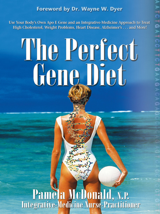Title details for The Perfect Gene Diet by Pamela McDonald, N.P. - Available